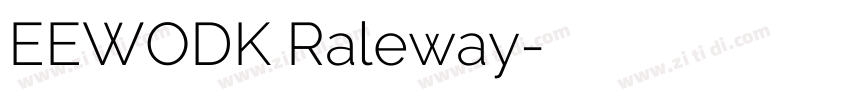 EEWODK Raleway字体转换